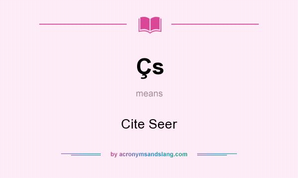 What does Çs mean? It stands for Cite Seer