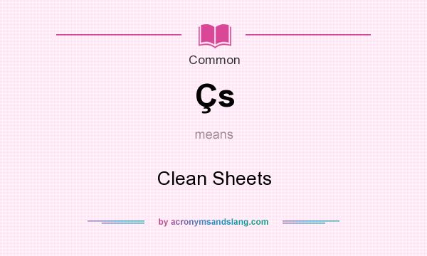 What does Çs mean? It stands for Clean Sheets