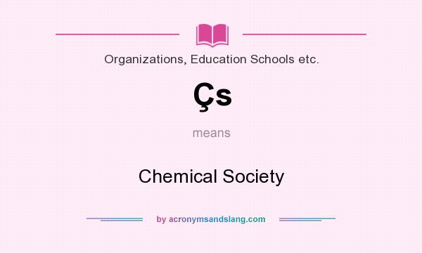 What does Çs mean? It stands for Chemical Society