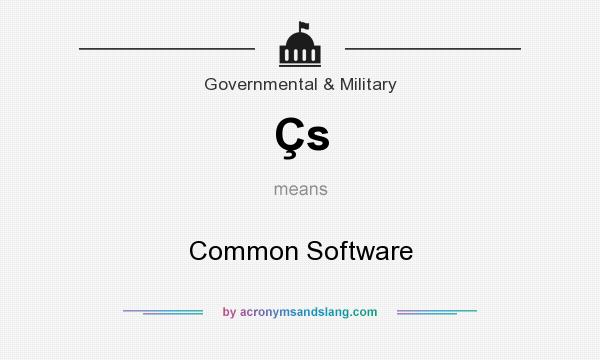 What does Çs mean? It stands for Common Software
