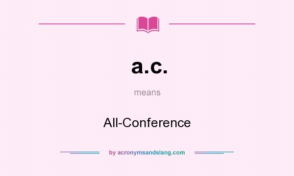 What does a.c. mean? It stands for All-Conference