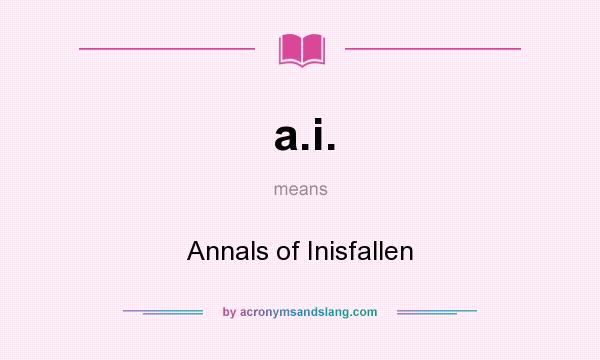 What does a.i. mean? It stands for Annals of Inisfallen