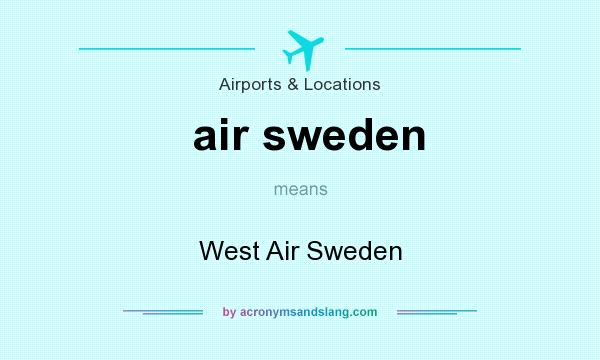 What does air sweden mean? It stands for West Air Sweden