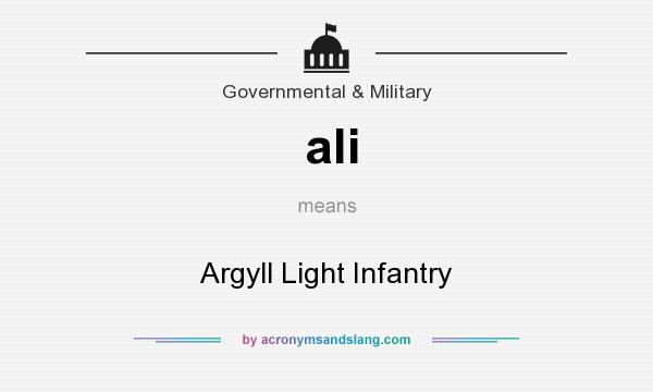 What does ali mean? It stands for Argyll Light Infantry