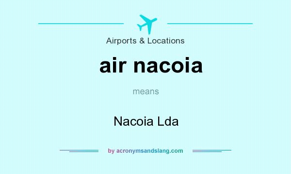 What does air nacoia mean? It stands for Nacoia Lda