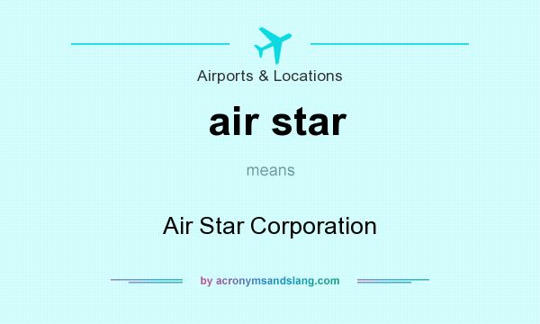 What does air star mean? It stands for Air Star Corporation