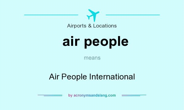 What does air people mean? It stands for Air People International