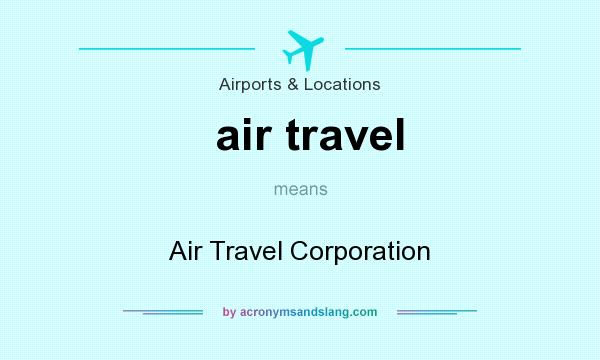 What does air travel mean? It stands for Air Travel Corporation