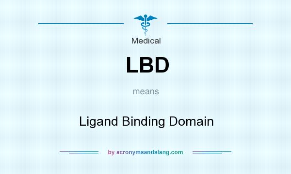 What does LBD mean? It stands for Ligand Binding Domain