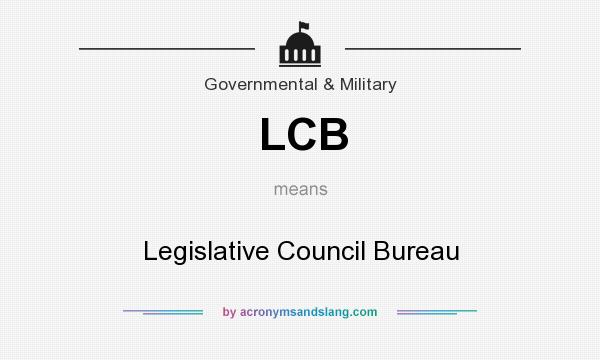 What does LCB mean? It stands for Legislative Council Bureau