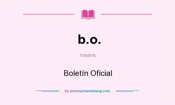 What does b.o. mean? It stands for Boletín Oficial