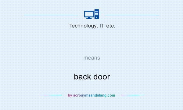 What does   mean? It stands for back door