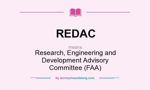 What does REDAC mean? It stands for Research, Engineering and Development Advisory Committee (FAA)