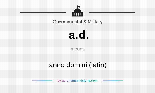 What does a.d. mean? It stands for anno domini (latin)
