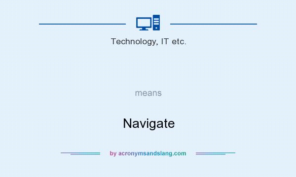 What does   mean? It stands for Navigate