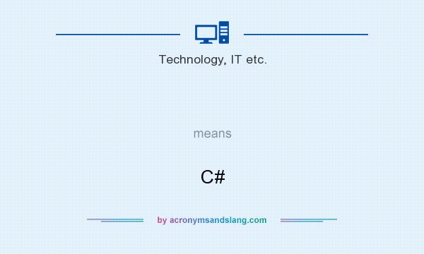 What does   mean? It stands for C#