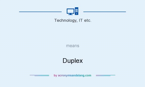 What does   mean? It stands for Duplex