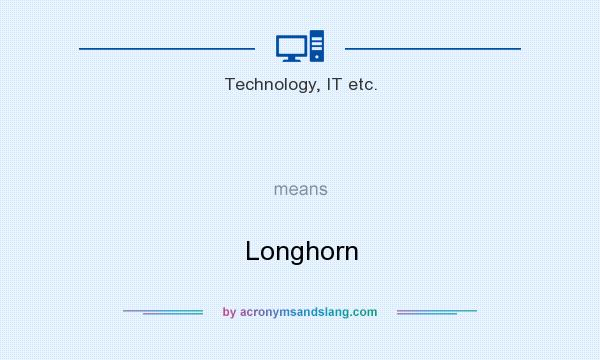 What does   mean? It stands for Longhorn