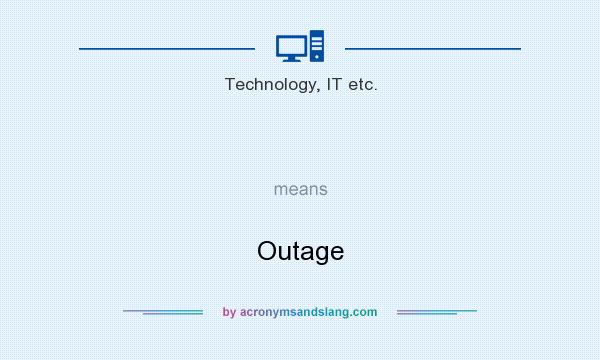 What does   mean? It stands for Outage