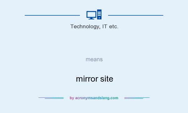What does   mean? It stands for mirror site