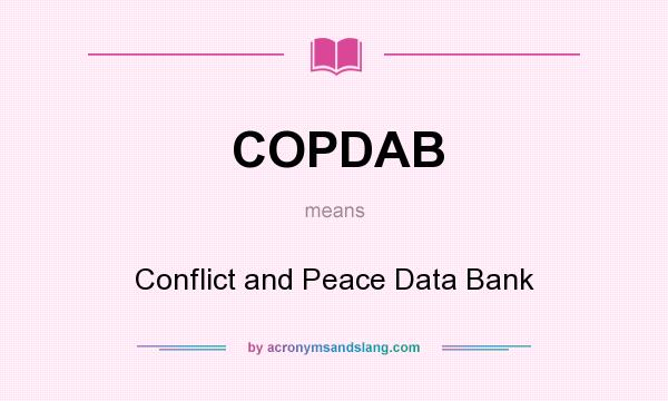 What does COPDAB mean? It stands for Conflict and Peace Data Bank