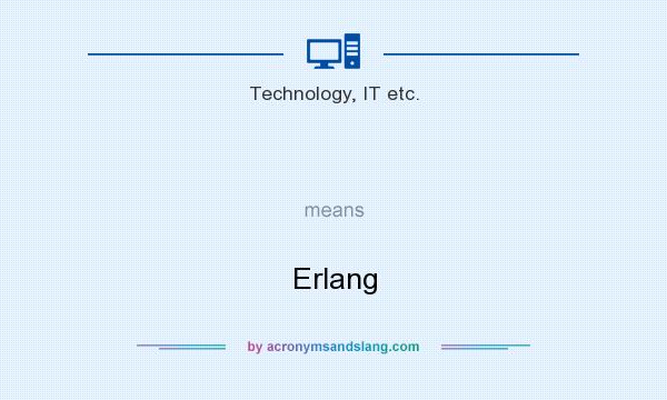 What does   mean? It stands for Erlang