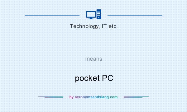 What does   mean? It stands for pocket PC