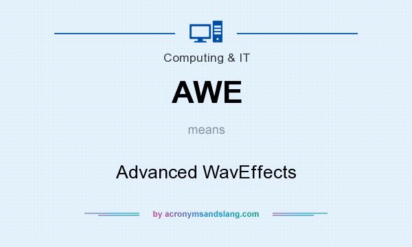 What does AWE mean? It stands for Advanced WavEffects