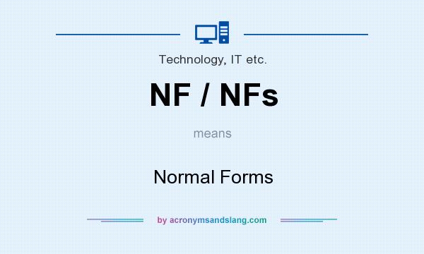What does NF / NFs mean? It stands for Normal Forms