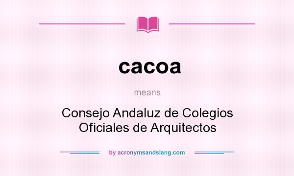 What does cacoa mean? It stands for Consejo Andaluz de Colegios Oficiales de Arquitectos