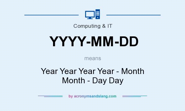 What Does YYYY MM DD Mean Definition Of YYYY MM DD YYYY MM DD 