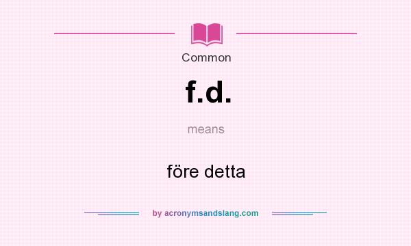 What does f.d. mean? It stands for före detta