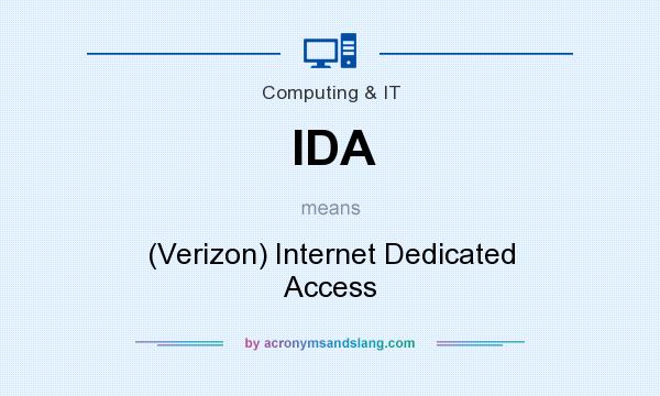What does IDA mean? It stands for (Verizon) Internet Dedicated Access