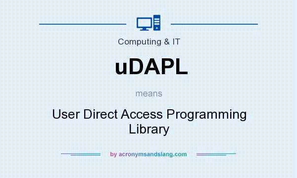 What does uDAPL mean? It stands for User Direct Access Programming Library