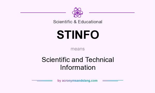What does STINFO mean? It stands for Scientific and Technical Information