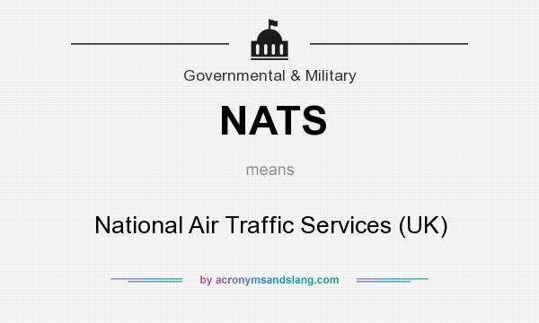 What does NATS mean? It stands for National Air Traffic Services (UK)