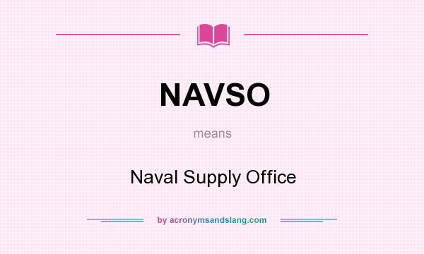What does NAVSO mean? It stands for Naval Supply Office