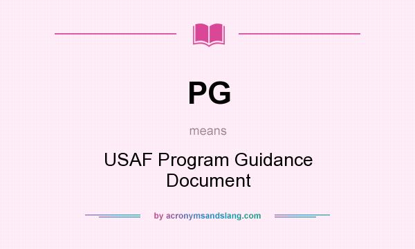 What does PG mean? It stands for USAF Program Guidance Document