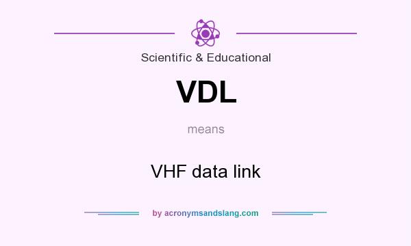What does VDL mean? It stands for VHF data link