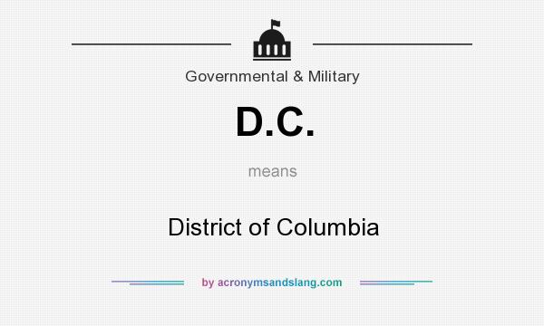 What does D.C. mean? It stands for District of Columbia