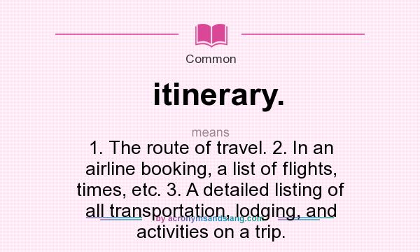 what-does-itinerary-mean-definition-of-itinerary-itinerary