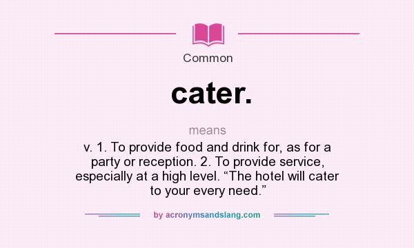 Cater Catering, Party
