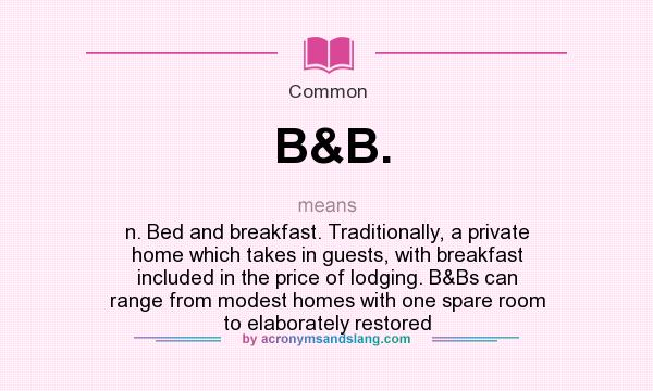 What Does B B Mean Definition Of B B B B Stands For N Bed And 