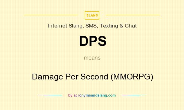 What does DPS mean? It stands for Damage Per Second (MMORPG)