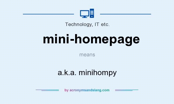 What does mini-homepage mean? It stands for a.k.a. minihompy