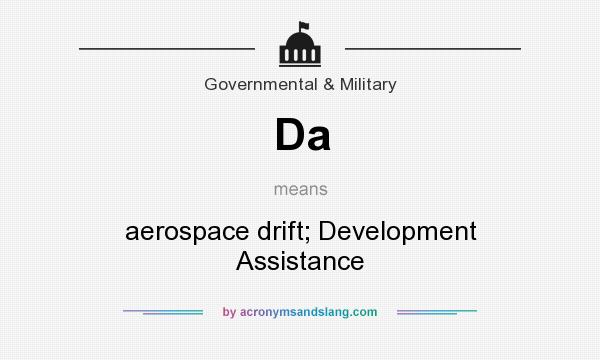What does Da mean? It stands for aerospace drift; Development Assistance