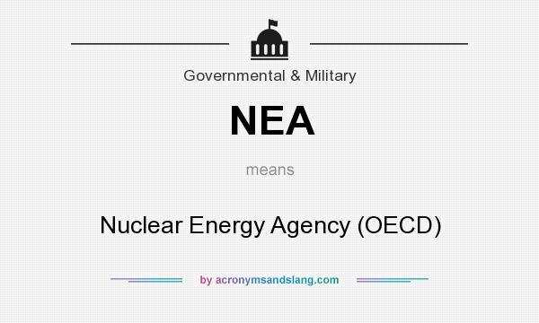 What does NEA mean? It stands for Nuclear Energy Agency (OECD)