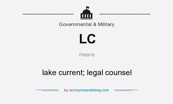 What does LC mean? It stands for lake current; legal counsel