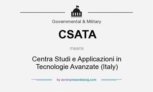 What does CSATA mean? It stands for Centra Studi e Applicazioni in Tecnologie Avanzate (Italy)