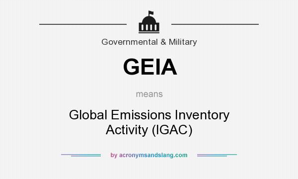 What does GEIA mean? It stands for Global Emissions Inventory Activity (IGAC)